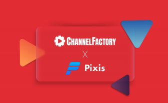 Channel Factory X Pixis